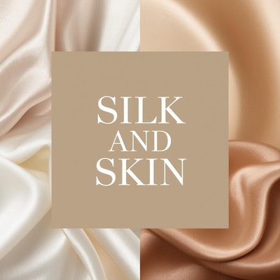 Silk & Skin Care